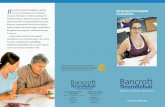 Neuropsychological Evaluation - Bancroft · hold management, health and medical care, grocery shopping, money management and budgeting. To make a referral to Bancroft NeuroRehab,