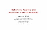 Behavioral Analysis and Prediction in Social Networks · (Full paper) • Peng Cui, Fei Wang, Shiqiang Yang . Item‐Level Social Influence Prediction with Probabilistic Hybrid Factor