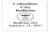 Columbus City Bulletin · 1/21/2017  · Official Publication of the City of Columbus Published weekly under authority of the City Charter and direction of the City Clerk. The Office