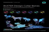 BUSTER Design Collar Bones · 2019-11-26 · BUSTER Design Collar Bones Make the sending home of the animal more fun with the new BUSTER Design Collar with printed bones. Watch the