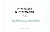 Instituto de Computação - UFF - Aula1-IntroInfobianca/introinfo/index_arquivos/Aula1...– Introdução à Ciência da Computação , Fedeli, Polloni e Peres, Editora Thomson, 2003.