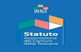 Statuto · Statuto di Anci Toscana Titolo I - Principi generali P. 5 Art. 1 – Costituzione, denominazione, sede Art. 2 – Finalità Art. 3 – Compiti, servizi e forme gestionali