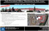 Fully Furnished Office/ Warehouse for Sub-Lease · 2017-08-29 · Fully Furnished Office/ Warehouse for Sub-Lease 1800 W. 48th Ave. Suites C &D Property Highlights: • Approximately