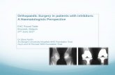 Orthopaedic Surgery in patients with inhibitors: A Haematologists … · 2018-01-13 · Minor Non-orthopedic 90-120 ug/ kg 90–120 ug/kg q2 h x 4, then q3–6 h for 24 h 90 ug/kg