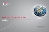 Webcast Presentation - KuoWebcast Presentation This presentation has been prepared by Grupo KUO, S.A.B. de C.V. (“KUO”or the “Company”)solely for use at this presentation and