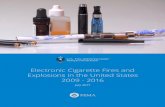 Electronic Cigarette Fires and Explosions in the United ... · ĵ The combination of an electronic cigarette and a lithium-ion battery is a new and unique hazard. There is no analogy