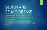 GLUTEN AND CELIAC DISEASE - WVOMA AND CELIAC DISEASE 1.pdf · CELIAC DISEASE: CLINICAL MANIFESTATIONS May be confused with IBS due to non-specific symptoms Malabsorption (diarrhea,