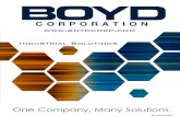 Industrial Solutions · Industrial Solutions Global Presence Industrial Facilities Boyd Corporation is a trusted partner for quality industrial manufacturing. Our specialized facilities