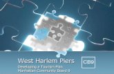 West Harlem Piers · Introduction The West Harlem Piers is the strip of waterfront property between St. Clair Place/125th Street and West 133rd Street. A series of piers and an adjoining