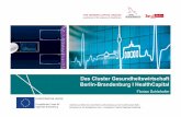 Das Cluster Gesundheitswirtschaft Berlin-Brandenburg I ... · 1 e-Health Wettbewerb „digital health for a better life“ Veröffentlichungen (u.a. Länderübergreifender Gesundheitsbericht,