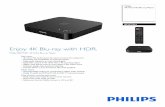 Enjoy 4K Blu-ray with HDR....With a 4K Ultra HD platform built from the ground up you can rest assured that your 4K Ultra HD Blu-ray player will work flawlessly with other 4K display