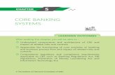 CORE BANKING SYSTEMS€¦ · e-Commerce Transaction Processing Risk Assessment and Risk Management Process Architecture Working of CBS Related Risks and Controls Banking Services