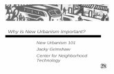 Why Is New Urbanism Important? - CNUWhy Is New Urbanism Important? • Real choices for people – transportation options – where to live – access to opportunity • Balanced,