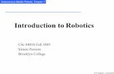 Autonomous Mobile Robots, Chapter 1parsons/courses/325-fall-2006/notes/le… · Autonomous Mobile Robots, Chapter 1 © R. Siegwart, I. Nourbakhsh Introduction to Robotics CSc 84010