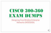 Designing Cisco Wireless Enterprise Networks (WIDESIGN)cdn-media1.teachertube.com/doc604/31882.pdf · provide you 300-360 Real Exam Questions Along with Updated Test Engine. Real