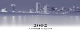 Dallas Police Fire Pension 2002 Annual Report 2002 Annual ... · Hearthstone Advisors Heitman Capital Management Lone Star Advisors W. R. Huff Asset Management Co., Inc. INVESCO Realty