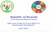 Republic of Rwanda - Sustainable Development · 2019-07-30 · Rwanda at a Glance Location:Central and Eastern Africa Area: 26,338 Km2 Population: 12 million people (Est. 2019) Life