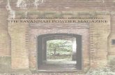 savannah powder magazine report (2)€¦ · Through preliminary research, it is highly like-ly that the Savannah Powder Magazine is the only remaining municipal powder magazine, built