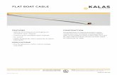 FLAT BOAT CABLE - kalaswire.com · – Use for pleasure crafts, custom design and OEM. CONSTRUCTION Annealed bare or tinned stranded copper conductors PVC insulated running parallel
