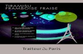 TIRAMISU FRAMBOISE FRAISE - Traiteur de Paris · TIRAMISU FRAMBOISE FRAISE Une nouvelle recette plus légère et savoureuse Un grand classique revisité dans une version fruité Lighter