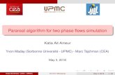 Parareal algorithm for two phase flows simulationjaphet/PINT/Slides/Katia_AIT_AME… · Parareal algorithm for two phase ﬂows simulation Katia Ait-Ameur Yvon Maday (Sorbonne Université