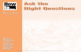 Ask the Right Questions...memory thinking by your students. The wording of questions is important. Many times teachers have an excellent idea for a question but fail to stimulate thinking