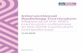 Interventional Radiology Curriculum Mapping of the 2021 ... · Interventional Radiology Curriculum 8 Mapping of the 2021 curriculum outcomes to the 2016 curriculum competences Knowledge,