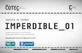 DOSSIER DE PRENSA IMPERDIBLE 01 - Cotec, Fundación para la Innovacióncotec.es/media/Imperdible01_COTEC_dossier_prensa.pdf · En el marco de esta visión ampliada de la innovación,