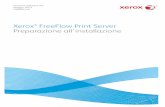 Xerox FreeFlow Print Server Preparazione all'installazionedownload.support.xerox.com/pub/docs/800_1000_DCP/...FreeFlow Print Server Preparazione all'installazione 1 Riciclaggio e smaltimento