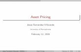 Asset Pricing - University of Pennsylvania · 2019-03-01 · 3 Intimate link between welfare cost of ⁄uctuations and asset pricing. 4 E⁄ect of monetary policy. We will work with