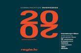 20 - regie.lu€¦ · a varied selection of media with extensive reach, enabling communication agencies and advertisers to build targeted campaigns. Our desire to meet these demands