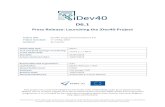 Press Release: Launching the iDev40 Project · D6.1 – Press Release: Launching the iDev40 Project iDev40 783163 Page 9 4 Conclusion The project has been presented to the media and