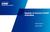 Update of Current GASB Activities · 5/23/2012  · June 30, 2012 GASB Statement No. 57, OPEB Measurements by Agent Employers and Agent Multiple-Employer Plans GASB Statement No.