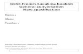 GCSE French Speaking booklet General conversation New … · 2018-09-05 · GCSE French Speaking booklet General conversation New specification Name : Class: Teacher : GCSE 2018 -