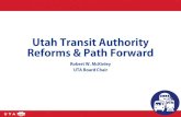 Utah Transit Authority Reforms & Path Forwardle.utah.gov/interim/2016/pdf/00004166.pdf · 2016-10-19 · Travel. Updated travel approval process for all employees. Open meeting board