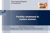 NFOG Fertility treatment in mature women 280417 · Final remarks •Fertility treatment in women >45 yrs of age is illegal in DK •Long acting rFSH can be used for ovarian stimulation