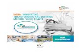 INDIA : INNOVATING TRANSFORMING AND DEFINING …ficci.in/spdocument/23053/Report-MVT-FICCI.pdfMedical value travel (MVT) is a growing industry across the globe. It is ... accreditation