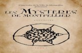 Cinq écoles de la Ville de Montpellier présentent€¦ · LES MYSTÈRES DE MONTPELLIER NOUVELLES Cinq écoles de la Ville de Montpellier ... Ce fut au tour de l’autre équipe.