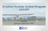 Aviation System Action Program (ASAP) · 2019-11-17 · Aviation System Action Program (ASAP) OAMA Spring Conference 2017 3/9/2017 . ... COAR Cycle 2016 Timeline 3/9/2017 . ACT -