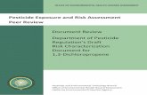 Pesticide Exposure and Risk Assessment - Home | OEHHA€¦ · Several risk assessment and exposure assessment documents for 1,3-D have been published by DPR over the last 20 years,