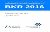 Hauptverband der Deutschen Bauindustrie e. V ... · PDF file Zum einen eine Gliederungssystematik, die - wie die Vorgängerversion (BKR 1987) - der Abschlusssystematik des Industriekontenrahmens