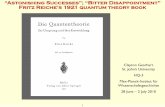 “Astonishing Successes”; “Bitter Disappointment” …quantum-history.mpiwg-berlin.mpg.de/.../07_gearhart.pdf1 “Astonishing Successes”; “Bitter Disappointment” Fritz