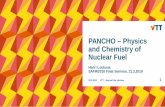 PANCHO – Physics and Chemistry of Nuclear Fuelsafir2018.vtt.fi/finalseminar/21032019/7_2_PANCHO_final_seminar.pdf · 25.3.2019 VTT – beyond the obvious 1 PANCHO – Physics and
