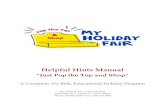 Helpful Hints Manual - My Holiday Fair · are sold. We provide all the promotional items needed to hold a successful My Holiday Fair. Your cost of the items range from $0.13 to $14.00.