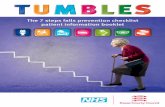 The 7 steps falls prevention checklist patient information ...€¦ · for wear and tear on ferrules (the rubber feet), hand grips and underarm pads to see if they need replacing.