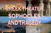 Why read Antigone…? · of a Greek theater where the chorus made its grand entrance 5. EXODOS –the side of the grand exit of the chorus 6. ... Rex), Oedipus at Colonus, and Antigone.