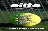 2012-2013 TENNIS PROGRAM - Ron Pershingronpershing.com/blog/wp-content/uploads/2012/09/Tennis... · 2012-09-25 · GROUP TENNIS SESSIONS (Billed October, December & April) Session