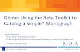Demo: Using the Beta Toolkit to Catalog a Simple* Monograph Using the Beta... · 2019-05-14 · 1 RDA 3R Project – Stabilization Phase Demo: Using the Beta Toolkit to Catalog a