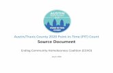 Austin/Travis County 2020 Point-in-Time (PIT) Count …...2020/07/09  · 2 Methodology The PIT and HIC counts serve as a prevalence estimate of sheltered and unsheltered individuals