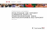 Politique de Sport Canada sur la Participation des ... · En 2003, le gouverne ment fédéral a modernisé sa loi en matière de sport en adoptant la Loi sur l’activité physique